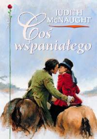 Coś wspaniałego - Judith McNaught