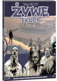 Żywe Trupy. Tom III i IV - słuchowisko - Robert Kirkman