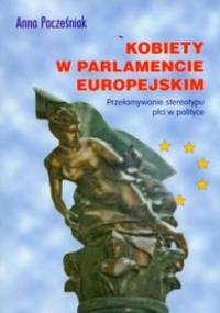 Kobiety w Parlamencie Europejskim - Anna Pacześniak