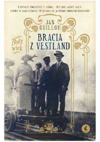 Bracia z Vestland - Jan Guillou