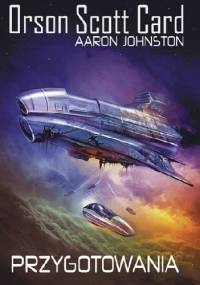 Przygotowania - Orson Scott Card, Aaron Johnston