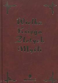 Wielka księga złotych myśli - Katarzyna Nowakowska