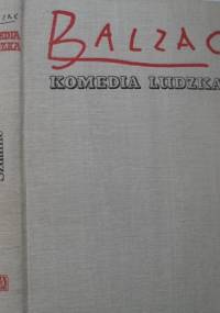 Komedia ludzka. Tom 17. Szuanie; Namiętność na pustyni - Honoré de Balzac