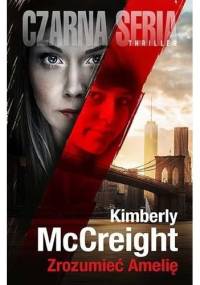 Zrozumieć Amelię - Kimberly McCreight