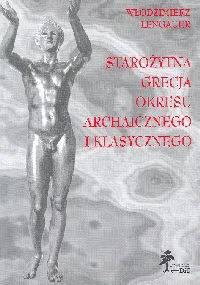 Starożytna Grecja okresu archaicznego i klasycznego - Włodzimierz Lengauer