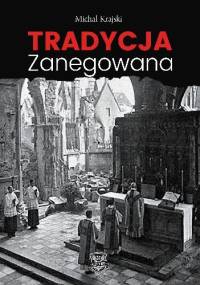Tradycja zanegowana - Michał Krajski