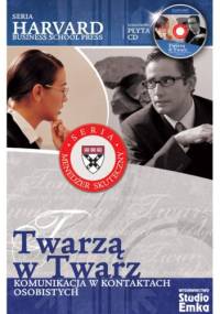 Twarzą w twarz. Komunikacja w kontaktach osobistych - praca zbiorowa