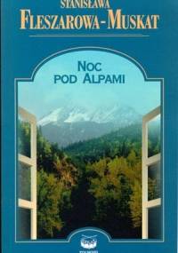 Noc pod Alpami - Stanisława Fleszarowa-Muskat