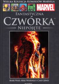 Fantastyczna Czwórka: Niepojęte - Mark Waid, Mike Wieringo