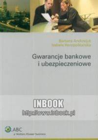 Gwarancje bankowe i ubezpieczeniowe - Barbara Andrzejuk, Izabela Heropolitańska