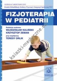 Fizjoterapia w pediatrii - Maria Borkowska