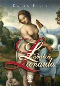 Łabędzie Leonarda - Karen Essex