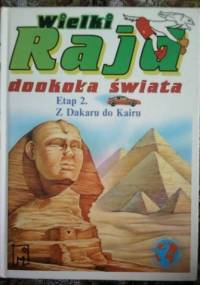 Wielki Rajd dookoła świata : etap 2 z Dakaru do Kairu - Parramon’s Editorial Team
