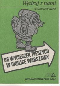 Wędruj z nami. 66 wycieczek pieszych w okolice Warszawy - Lechosław Herz