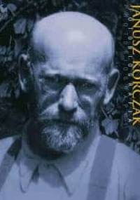Janusz Korczak. Fotobiografia - Maciej Sadowski
