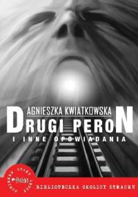 Drugi peron - Agnieszka Kwiatkowska