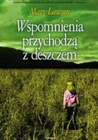 Wspomnienia przychodzą z deszczem - Mary Lawson
