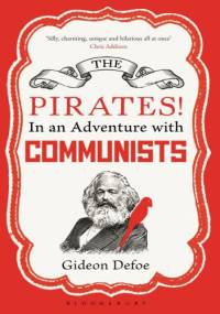 The Pirates! in an Adventure with Communists - Gideon Defoe
