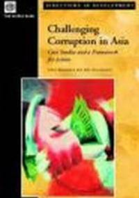 Challenging Corruption in Asia - Emil Bolongaita, Vinay K. Bhargava