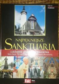 Najpiękniejsze Sanktuaria. Podhale. Tom III.