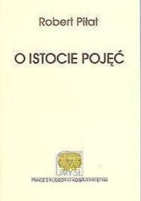 O istocie pojęć - Robert Piłat
