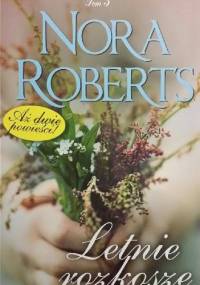 Letnie rozkosze - Nora Roberts