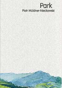 Park - Piotr Müldner-Nieckowski
