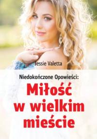 Miłość w wielkim mieście - Valetta Jessie