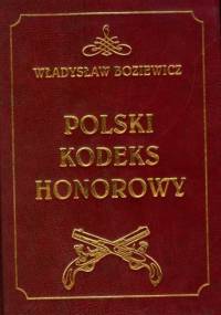 Polski kodeks honorowy - Władysław Boziewicz