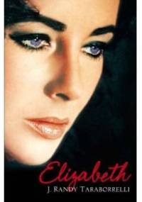 Elizabeth - J. Randy Taraborrelli