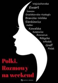 Polki Rozmowy na weekend