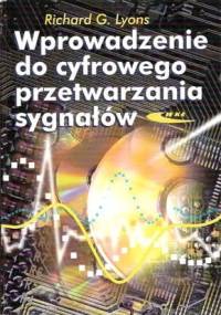 Wprowadzenie do cyfrowego przetwarzania sygnałów - Richard Lyons