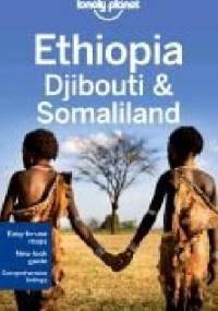 Ethiopia, Djibouti and Somaliland. Lonely Planet