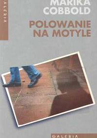 Polowanie na motyle - Marika Cobbold