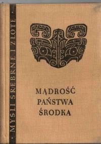 Mądrość Państwa Środka - praca zbiorowa