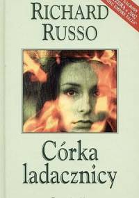 Córka ladacznicy - Richard Russo