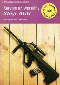 Karabin uniwersalny Steyr AUG - Stanisław Kochański
