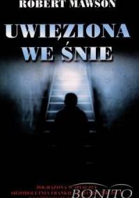 Uwięziona we śnie - Robert Mawson