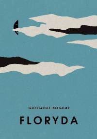 Floryda - Grzegorz Bogdał