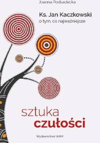 Sztuka czułości - Joanna Podsadecka