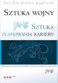 Sztuka wojny. Sztuka planowania kariery. - Sun Tzu, Gary Gagliardi