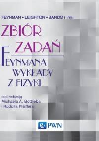 Zbiór zadań Feynmana wykłady z fizyki - Richard P. Feynman, Matthew Sands