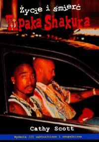 Życie i śmierć Tupaka Shakura - Cathy Scott