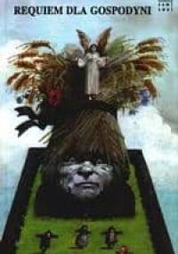 Requiem dla gospodyni - Wiesław Myśliwski