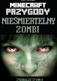 Minecraft przygody. Nieśmiertelny zombi. Zdrajczyni - S. D. Stuart
