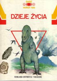 Dzieje życia - Theodore Rowland-Entwistle