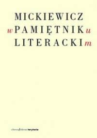 Mickiewicz w Pamiętniku Literackim - Stanisław Rosiek