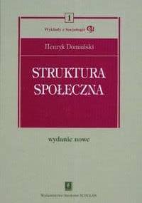 Struktura społeczna - Henryk Domański