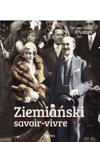 Ziemiański savoir-vivre - Tomasz Adam Pruszak