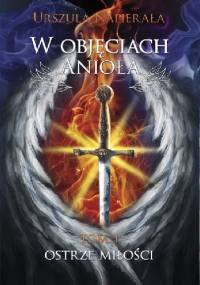 Ostrze miłości - Urszula Napierała